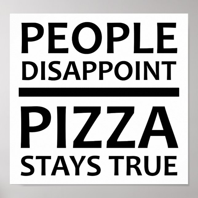 Pizza Stays True Funy Poster (Framsidan)