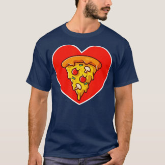 Pizza Valentine Day Heart Cheese Tomato Funny Fo T Shirt
