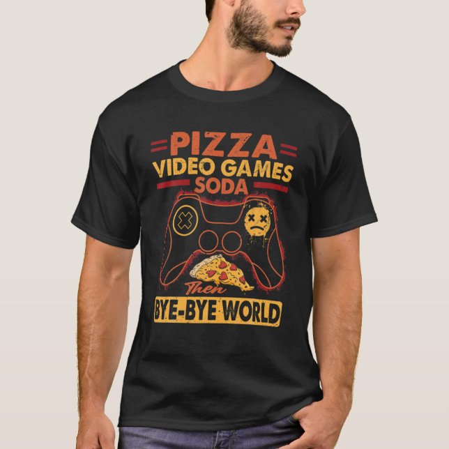 Pizza Video Games Soda Adjö World T Shirt (Framsida)