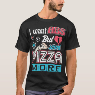 Pizza vs. Abs - Bulking Diet - Novelty av nybörjar Tee Shirt