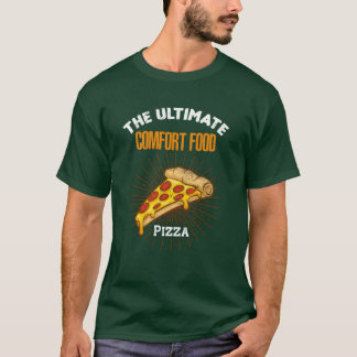 Pizzaälskare ultimata komfortmat rolig snabbmat t shirt