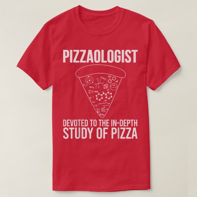 Pizzaologist Study Of Pizza - Funny Pizza 25664687 T Shirt (Design framsida)