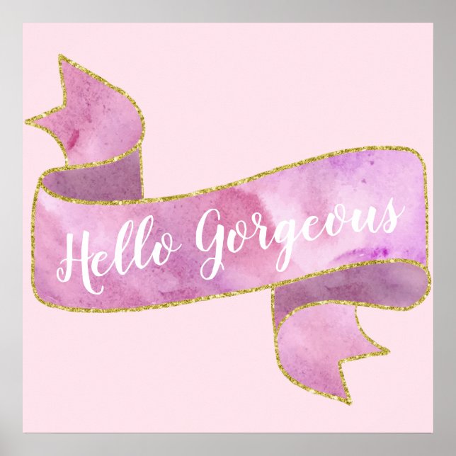 Pjattig vacker rosa Hello Gorgeous guld band Poster (Framsidan)