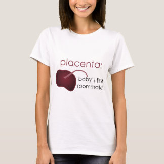 placenta bebis första rumskamrat tee shirt