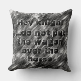 Placera inte vagnen ovanför hästen - svart och vit kudde