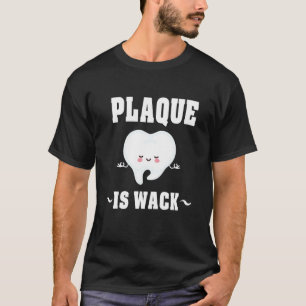 Plack är wack t shirt
