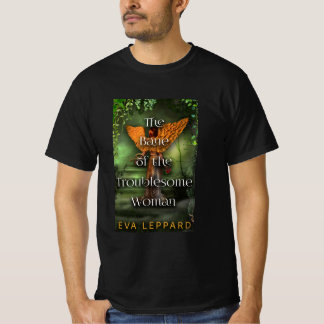Plågan för den besvärliga kvinnan t shirt