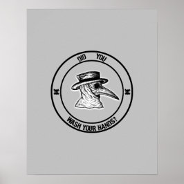 Plague Doktor frågade om du Tvättade Händer? Poster