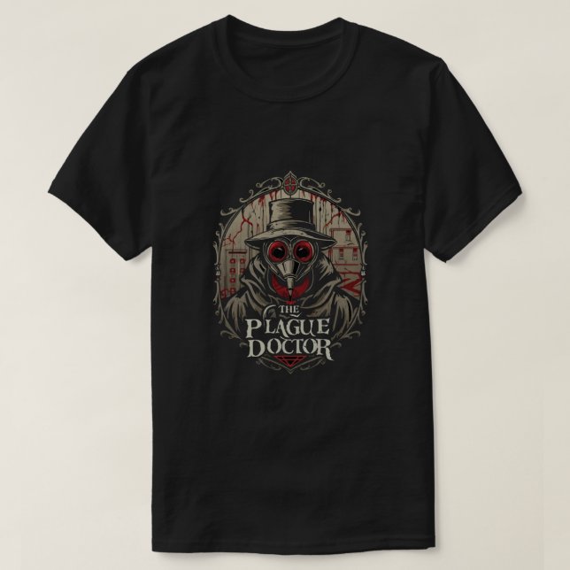 Plague Doktor - lägg mig ditt sjuke T Shirt (Design framsida)