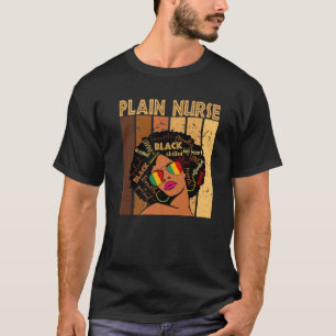 Plain Nurse Afro African American Women Black Hist T Shirt