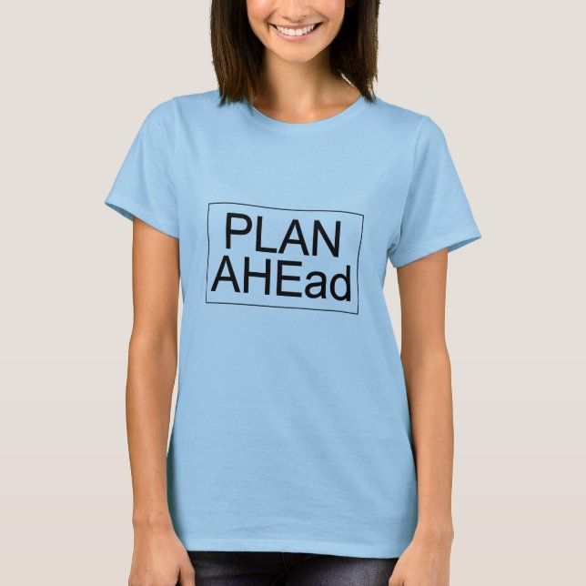 PLAN AHEad - Kvinnor T-Shirt (ljus) (Framsida)
