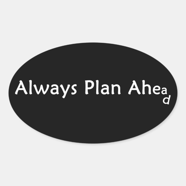 Plan Ahead Stickers Ovalt Klistermärke (Framsida)