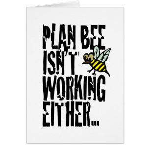 Plan Bee fungerar inte heller Hälsningskort