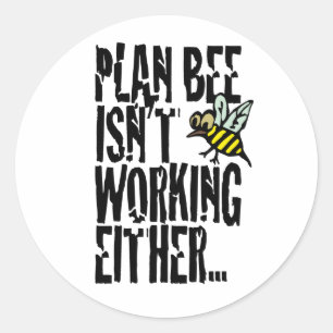 Plan Bee fungerar inte heller Runt Klistermärke