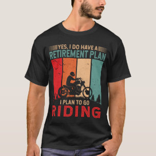 Plan för att köra motorcykel Riding Funny T Shirt
