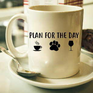 Plan för dagen kaffe, hund, vin, mugg