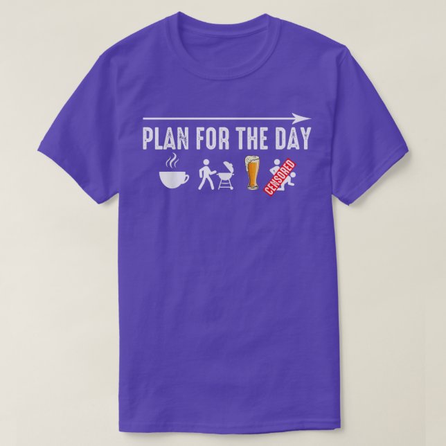 Plan för dagens roliga tea BBQ Älskare dricksöl S T Shirt (Design framsida)