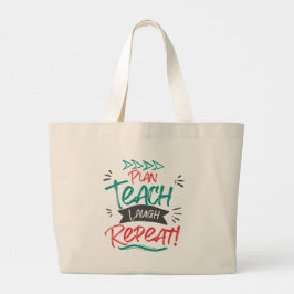 Plan Teach Laugh Repeat Cute Teacher Gift Jumbo Tygkasse