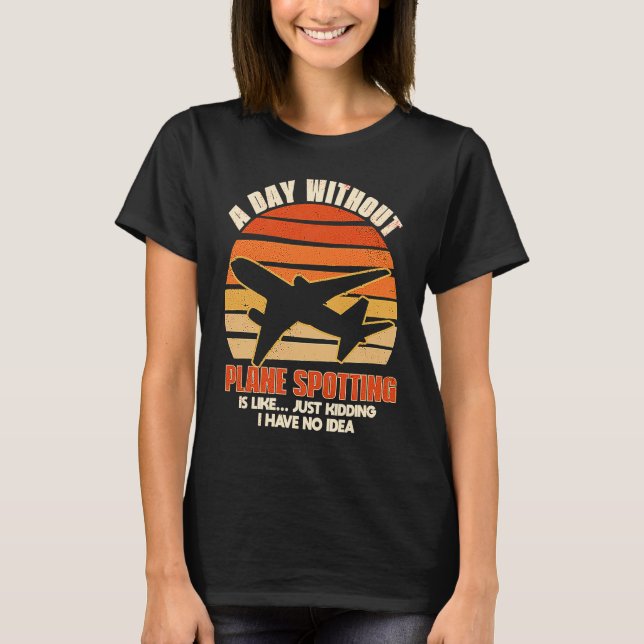Plane Spotting Spotter Aircraft Airplane Fan Love  T Shirt (Framsida)
