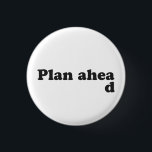 Planera alltid framåt knapp<br><div class="desc"></div>