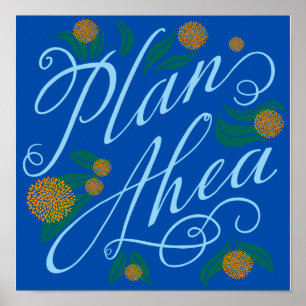 Planera alltid framåt! poster