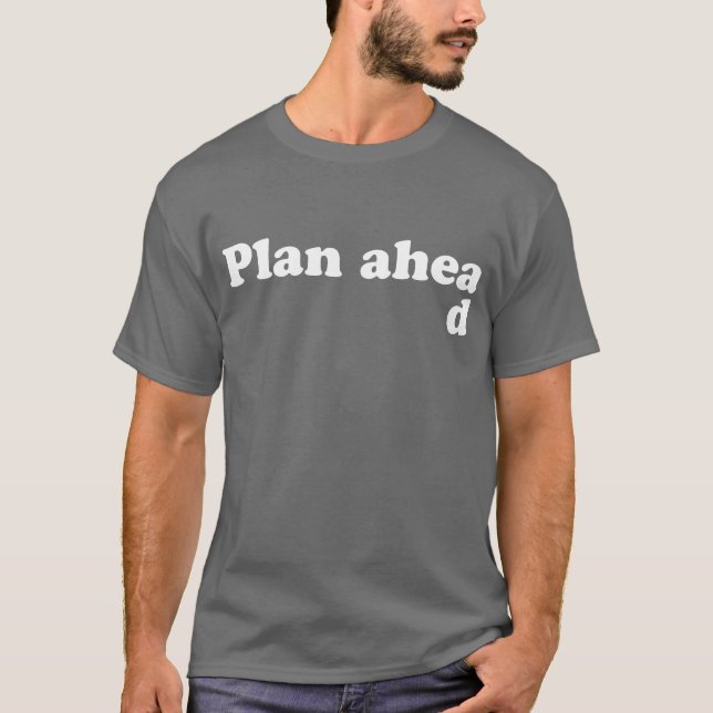 Planera alltid framåt tee (Framsida)