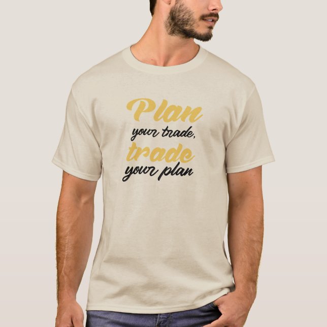 Planera din handel, handla med din plan t shirt (Framsida)
