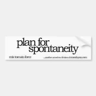 planera för spontaneity bildekal
