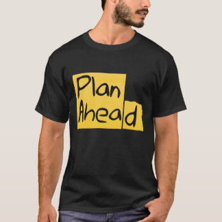 Planera framåt t shirt