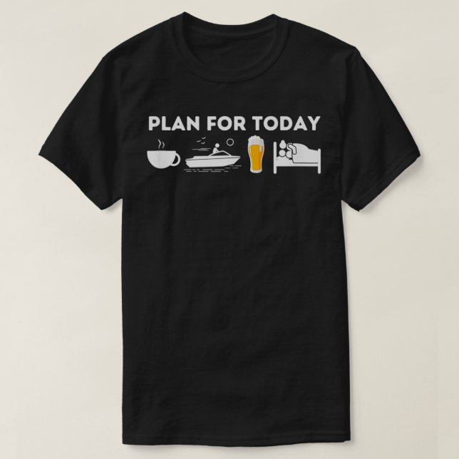 Planera idag för nutida sjökapten och båtar t shirt (Design framsida)