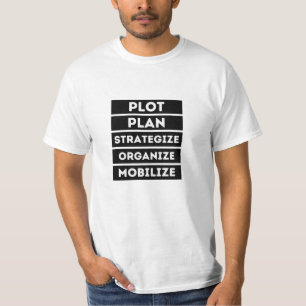 Planera strategier för att organisera mobilisering t shirt