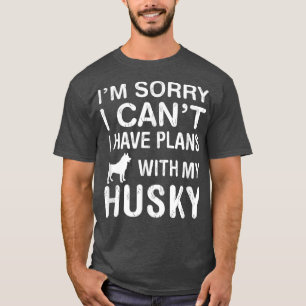 Planerar med min Husky Hund Funny Djurälskare Pupp T Shirt