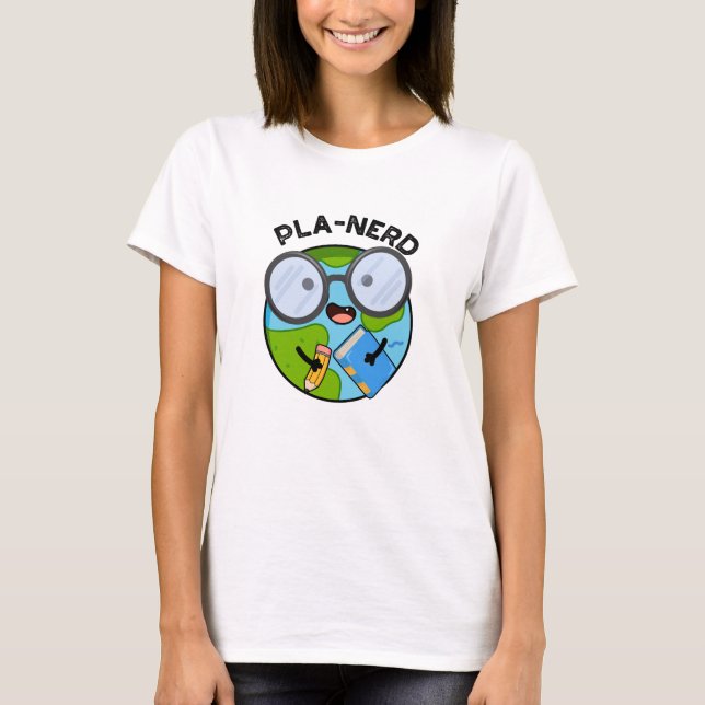 Planerd Funny Planet Puns T Shirt (Framsida)