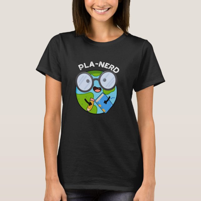 Planerd Roliga Planet Puns Mörk BG T Shirt (Framsida)