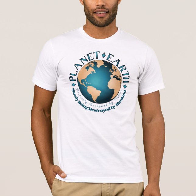 PLANET EARTH Perfekt Designad per natur T Shirt (Framsida)
