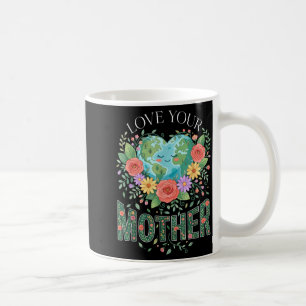 Planet Natur Kvinnor Mamma Älska Din Moder Jordens Kaffemugg