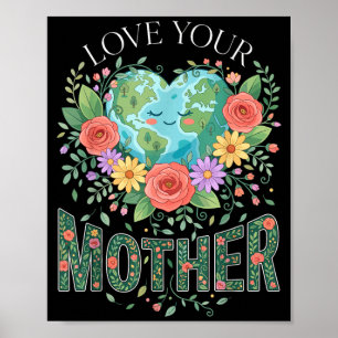 Planet Natur Kvinnor Mamma Älska Din Mor Jordens D Poster