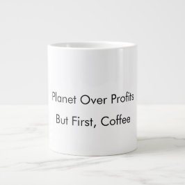 Planet över vinsterna (men först, kaffe), lustigt  jumbo mugg