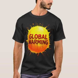 Planet på eld: Dags att agera nu eller aldrig. T Shirt