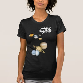 Planet Pluto WTF!? Rolig Science Nörd Astronomi Tee Shirt