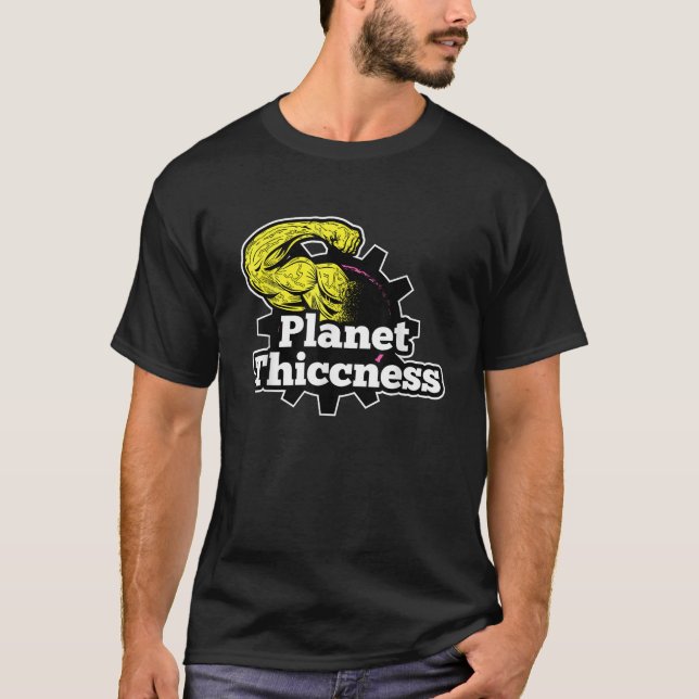 Planet Thicness Gym Thickness Funny Joke Workout T Shirt (Framsida)