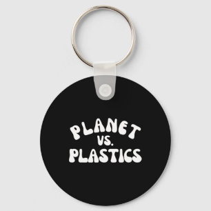 Planet Vs. Plastics Earth Day 2025 Environmental A Nyckelring