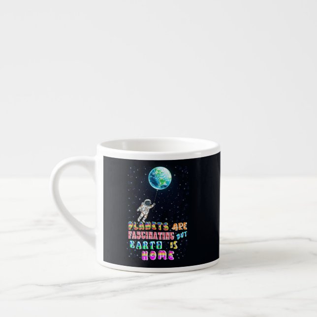 Planeter är fascinerande, men jorden är hemma espressomugg (Vänster)