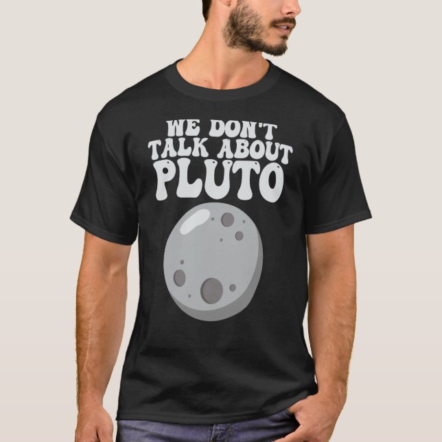 Planeter vi inte pratar om Pluto Solar System T Shirt (Framsida)