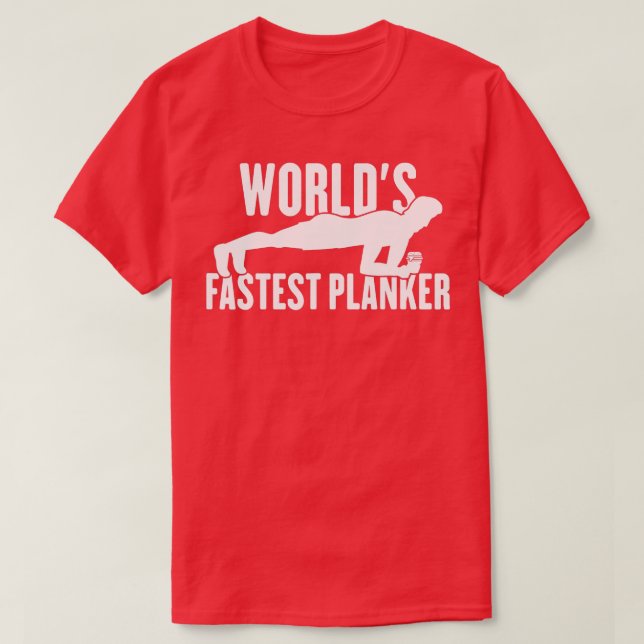 Planking Worlds Fastest Planker Gym Burgers T Shirt (Design framsida)