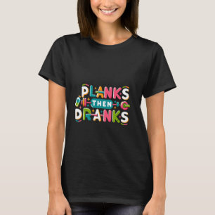 Plankor, drank — t shirt