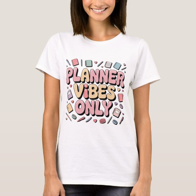 Planner Vibes Endast Pastel Planner Girl Tillbaka  T Shirt (Framsida)