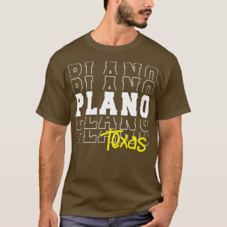 Plano City Texas Plano TX T Shirt