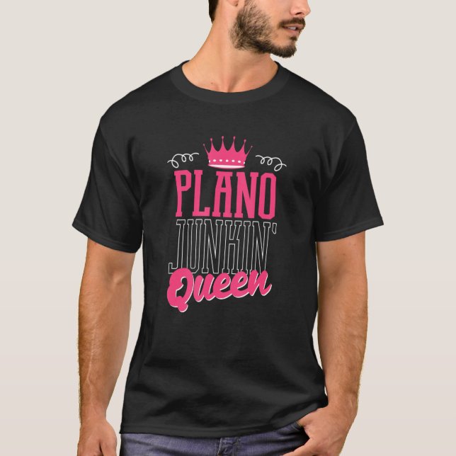 Plano Junkin Queen Thrifter Funny Garage Sales Pic T Shirt (Framsida)