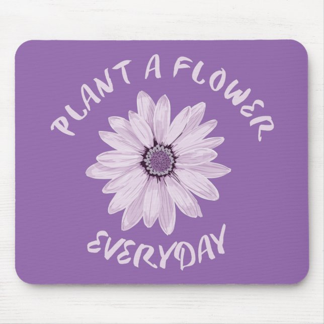 Plant A Flower Varje dag Musmatta (Framsidan)